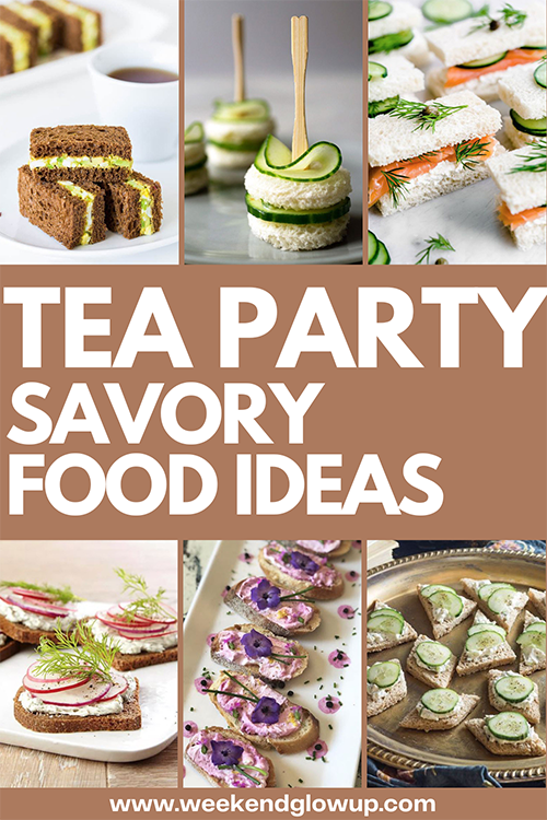 Tea Party Food Ideas - Savory Edition